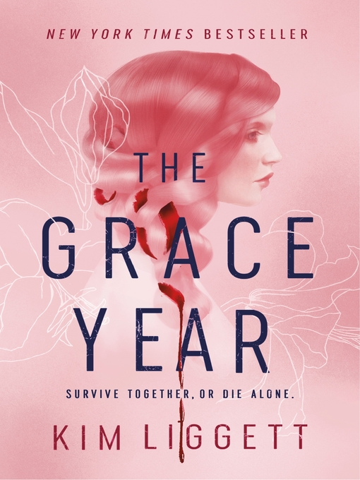 Title details for The Grace Year by Kim Liggett - Available